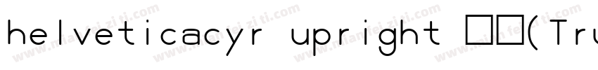 helveticacyr upright 粗体(TrueType) (字体转换